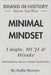 Minimal Mindset: Uniqlo, MUJI & Miyake Minimalism: Meets Global Modernity by Mercer, Sofia
