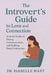 The Introvert's Guide to Love and Connection: A Gentle Guide to Dating, Communication, and Building Deep Connections by Isabelle Hart