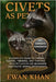 Civets as Pets: A Complete Guide to Caring, Feeding, Training, and Thriving with Pet Civets for Beginners and Exotic Animal Enthusiasts. by Khan, Ewan