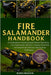 Fire Salamander Handbook: A Professional Herpetological Manual Detailing Fire Salamander Behavior, Disease Prevention, and Data-Driven Welfare Optimiz by Francis, Raph