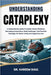 Understanding Cataplexy: A Comprehensive Guide To Sudden Muscle Weakness, Narcolepsy Connections, Daily Challenges, And Practical Strategies For Bette by Kareem Raul