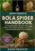Bola Spider Handbook: A Comprehensive Guide to the Biology, Behavior, Conservation, and Captive Care of the Fascinating Mastophora Bola Spiders by Francis, Raph