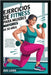 Ejercicios de fitness para mujeres mayores de 50 años: Entrenamientos seguros y efectivos para recuperar fuerza, aumentar la energía y sentirse seguro by Liora, Ava