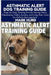 Asthmatic Alert Dog Training Guide: Step-by-Step Training for Life-Saving Alerts, Obedience, Public Access, and Long-Term Care for Asthma Management by Mark Hurd