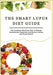 The Smart Lupus Diet Guide: The Complete Nutrition Plan to Manage Autoimmune Symptoms and Restore Energy and Organ Health by Mack, Joy