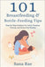 101 Breastfeeding & Bottle-Feeding Tips: Step-by-Step Guidance for Latch, Pumping, Formula, and Stress-Free Feeding by Rae, Sana