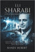 Eli Sharabi - A Life in Israeli Intelligence and Beyond: Inside the Secret World of Israel's Most Elusive Operative and the Battles You Never Heard Ab by Hubert, Randy