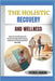 The Holistic Recovery and Wellness: Step-By-Step Practices To Restore Energy, Reduce Stress, And Heal Your Body And Mind Naturally by Patrick Dandan