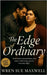 The Edge of Ordinary: A slow-burn BBW workplace love story where ordinary moments become extraordinary by Maxwell, Wren Sue