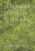 Stronger Than the Struggle by Sean Lacow