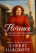 Florence: A Plus-Size Mail-Order Bride's Hilarious Journey from Butter Churns to Broken Hearts to Blessings Beyond Measure by Cherry Hargrove