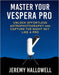 Master Your Vespera Pro: Unlock Effortless Astrophotography and Capture the Night Sky Like a Pro by Jeremy Hallowell