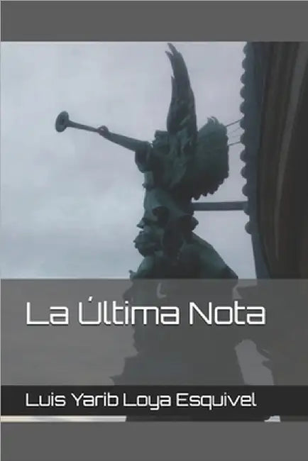 La Última Nota by L. E., L. Yarib