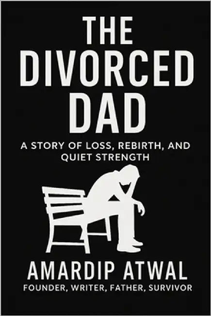 The Divorced Dad by Atwal, Amardip