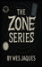 The Zone: The Middle Ground: A YA Zone Double Feature by Ash Robacheaux, Wes Jaques