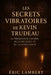Les Secrets Vibratoires de Kevin Trudeau: La fréquence cachée de la réussite et de la conscience by Eric Lambert