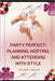 Party Perfect: Planning, Hosting, and Attending with Style by Jimenez, Elizabeth