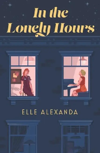In the Lonely Hours by Elle Alexanda