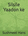 Silsile Yaadon ke: Silsile Yaadon ke by Sushmeet Hans