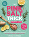The Pink Salt Trick for Weight Loss: The 30-Day Mineral Reset Plan: Restore Your Energy, Revitalize Your Metabolism, and Support Healthy Weight Natura by Evan H. Venne
