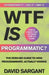 WTF is Programmatic?: The Zero-BS Guide to How Programmatic Actually Works  by David Sargant