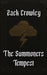 The Summoners Tempest: Weather Spells, Parchment Curses and Candle Magic, Black Magic Grimoire by Zack Crowley