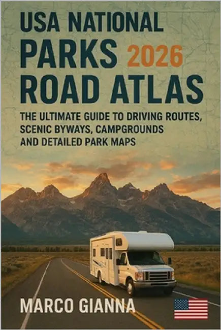 USA National Parks Road Atlas 2026 The Ultimate Guide To Driving