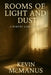 Rooms of Light and Dust: A poetry collection by Kevin McManus