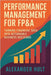 Performance Management for FP&A: Turning Financial Data into Actionable Business Decisions: Build high-impact dashboards, align finance with strategy, by Schwartz, Alice
