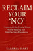 Reclaim Your 'No': Understand the Trauma Behind People-Pleasing and Redefine Your Boundaries by Valerie Hart