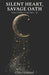 Silent Heart, Savage Oath by Clara Hubbard