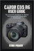 Canon EOS R6 User Guide: The Essential Handbook for Modern Photography and Videography Excellence by King Peace