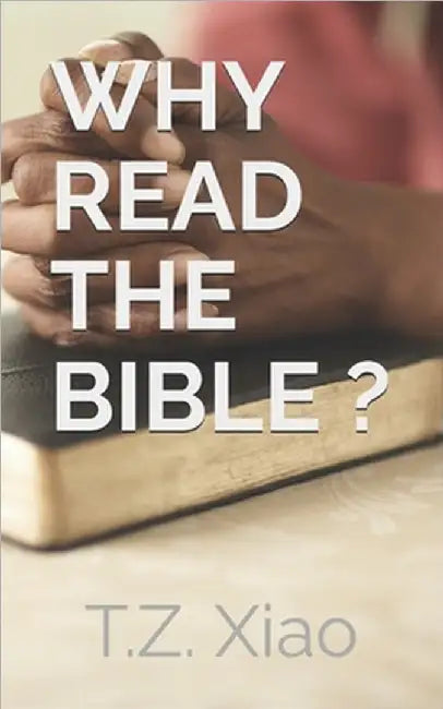 Why Read the Bible ? by 蕭, 談中