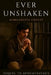 Ever Unshaken by Margaretta Chalet