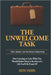 The Unwelcome Task: Faith, Burden, and the Grace of Becoming by Keith Thorn