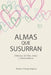 Almas Que Susurran: Historias de Vida, Amor y Trascendencia by Montse Parejo Espinar