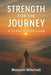 Strength for the Journey: A 50-Day Prayer Guide by Walk In Faith Publishing, Malachi Mitchell