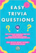 Easy Trivia Questions: 500+ Fun Facts for Family Game Night, Road Trips, and Parties Perfect for Kids, Seniors & Adults Super Simple General Knowledge by Factson, Max