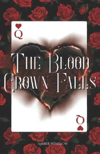 The Blood Crown Falls by Amber Winslow