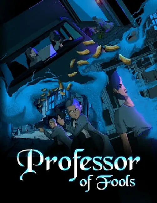 Professor of Fools by Xavier King