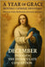 A Year of Grace: Monthly Catholic Devotions: December: The Immaculate Conception by Tudek, Brian