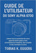 Guide de l'utilisateur du Sony Alpha 6700: Libérez tout le potentiel de votre appareil photo grâce à des connaissances d'experts, des conseils et des by Tobias K. Eggers