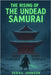 The Rising of The Undead Samurai by Johnson, Derail
