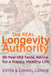 The Real Longevity Authority: 95-Year-Old Twins' Advice for a Happy, Healthy Life by Lionel Longe, Evita Longe