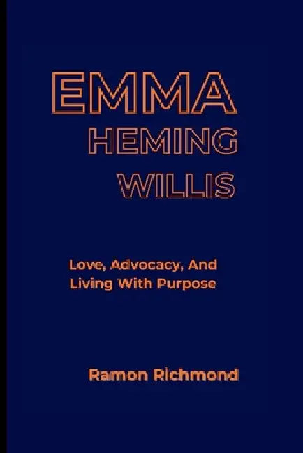 Emma Heming Willis: Love, Advocacy, And Living With Purpose by Ramon Richmond