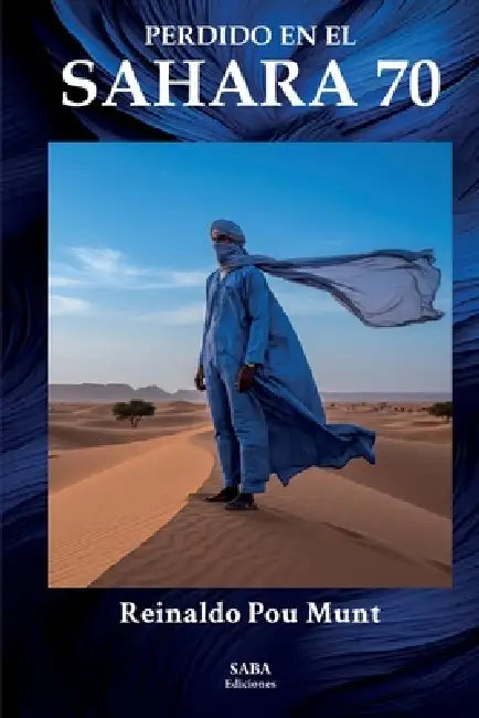 Perdido en el Sahara 70 by Reinaldo Pou Munt