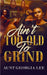Ain't Too Old to Grind by Lee, Aunt Georgia