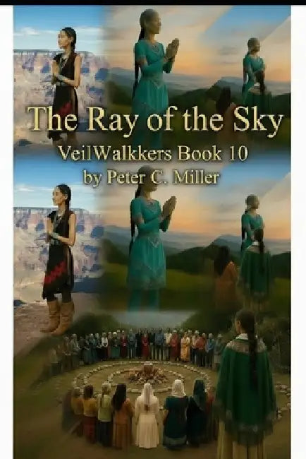 The Ray of the Sky by Peter C. Miller