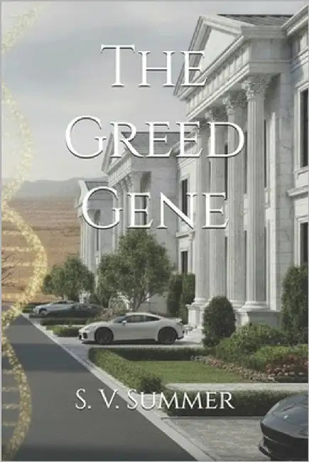 The Greed Gene by Summer, S. V.