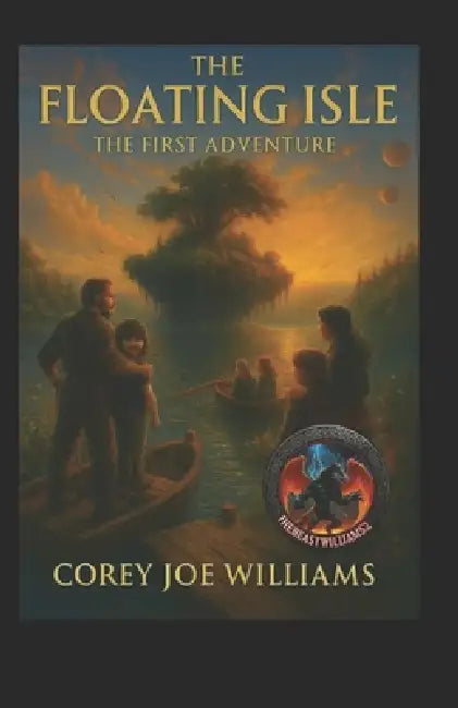 The Floating Isle: The First Adventure by Corey Joe Williams